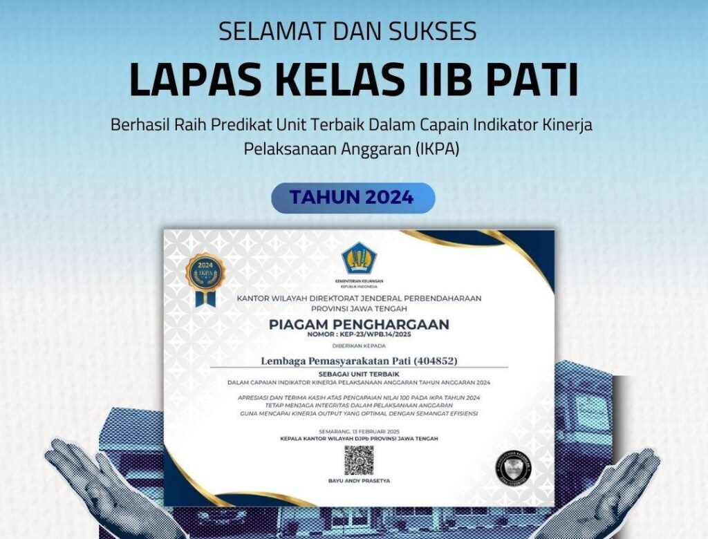 Lapas Pati Menjadi Unit Terbaik dalam Indikator Kinerja Pelaksanaan Anggaran (IKPA) 2024