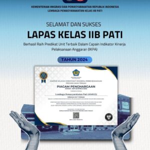 Lapas Pati Menjadi Unit Terbaik dalam Indikator Kinerja Pelaksanaan Anggaran (IKPA) 2024