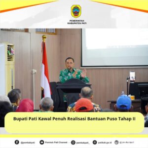 Bupati Pati Kawal Penuh Realisasi Bantuan Puso Tahap II 