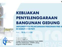 DPUTR PATI SOSIALISASI PELAYANAN PERIZINAN BANGUNAN GEDUNG MELALUI SISTEM SIMBG    